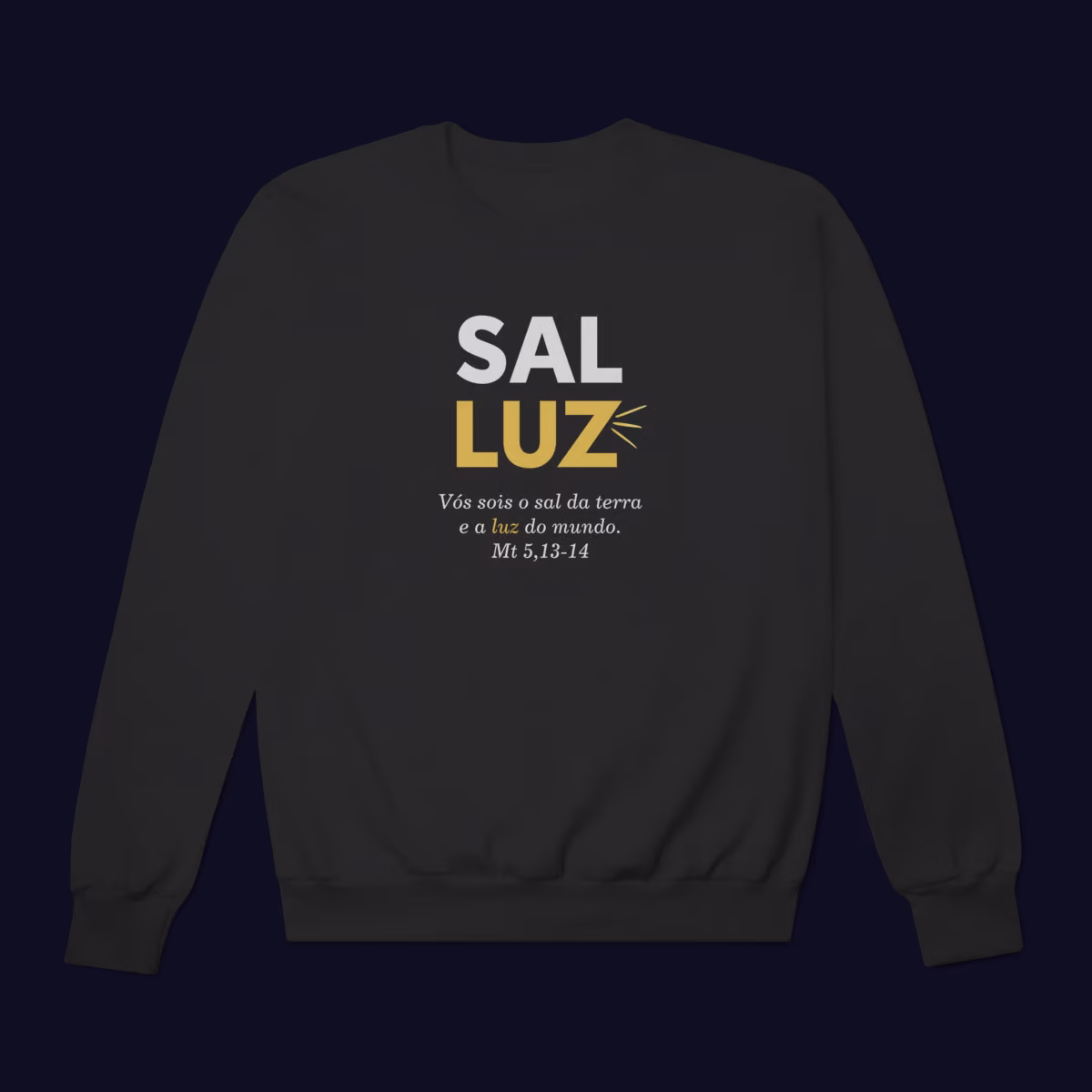 Moletom (Blusão) Quality Sal e Luz - Preta